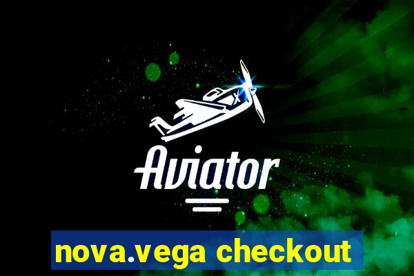 nova.vega checkout